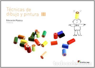 Libros: Cuaderno T&eacute;cnicas de Dibujo y Pintura III 3 Primaria- 9788468017686