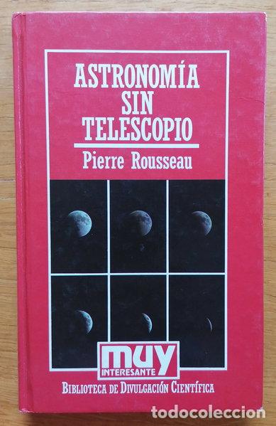Libros: Astronom&iacute;a sin telescopio- 9788476345627