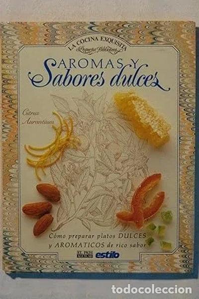 Libros: Aromas y Sabores Dulces- 9788403590038