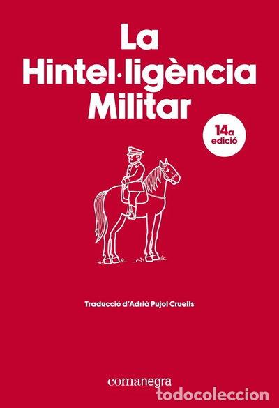 Libros: LA HINTEL&Uacute;LIGENCIA MILITAR- 9788410161917