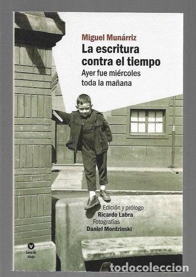 Livres: La escritura contra el tiempo- 9788486375454