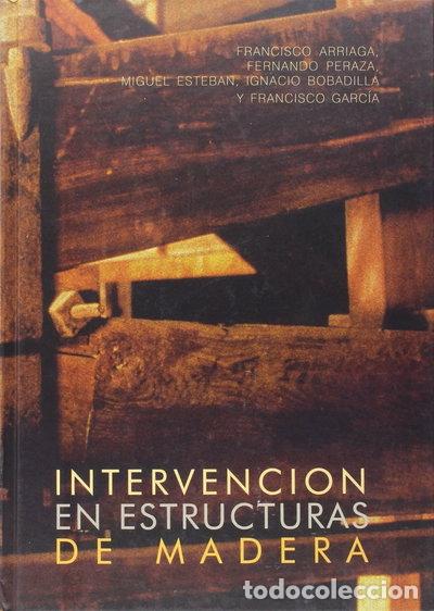 B&uuml;cher: Intervenci&oacute;n en estructuras de madera- 9788487381249