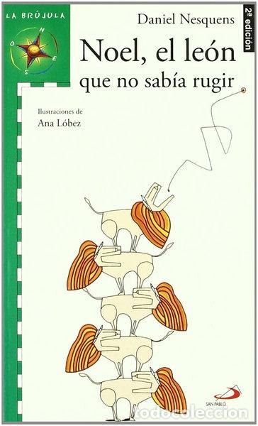 B&uuml;cher: Noel, el le&oacute;n que no sab&iacute;a rugir- 9788428530330