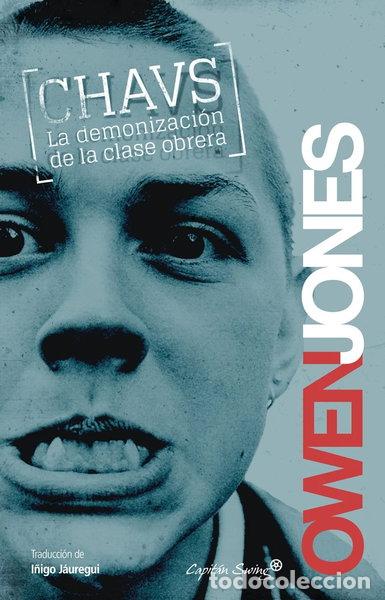 B&uuml;cher: Chavs: La demonizaci&oacute;n de la clase obrera- 9788494027970