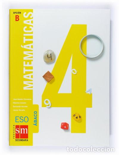 Libros: Matem&aacute;ticas &Aacute;baco Opci&oacute;n B 4&ordm; ESO- 9788467528824