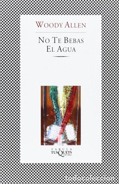 Libros: No te bebas el agua- 9788483104842