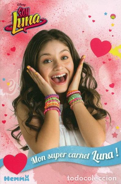 Libros: Soy Luna, mon super carnet Luna !- 9782508037184