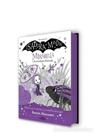 Libros: MIRABELLA Y LA AVENTURA DIMINUTA- 9788410190221