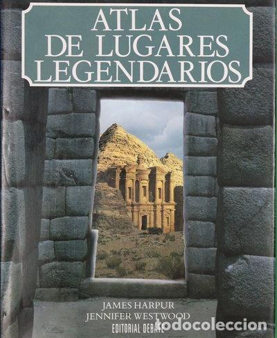 Libros: Atlas de lugares legendarios- 9788474444988