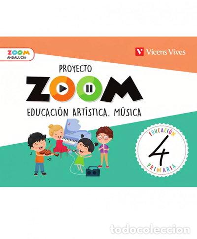 Libros: Educaci&oacute;n Art&iacute;stica M&uacute;sica 4 Andaluc&iacute;a (Zoom)- 9788468261997