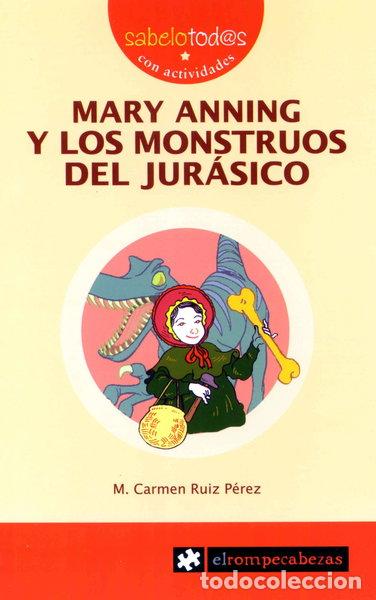 Livres: Mary Anning y los monstruos del Jur&aacute;sico- 9788496751750