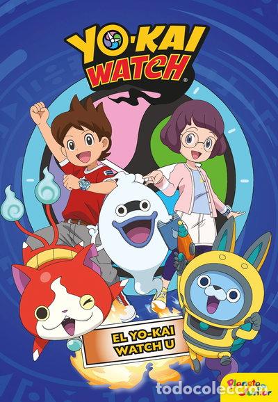Libros: Yo-kai Watch. El Yo-kai Watch U: Narrativa 7- 9788408206439