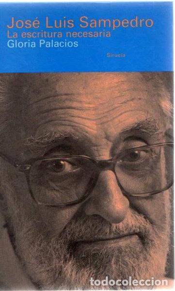 books: Jos&eacute; Luis Sampedro. La escritura necesaria- 9788478443031