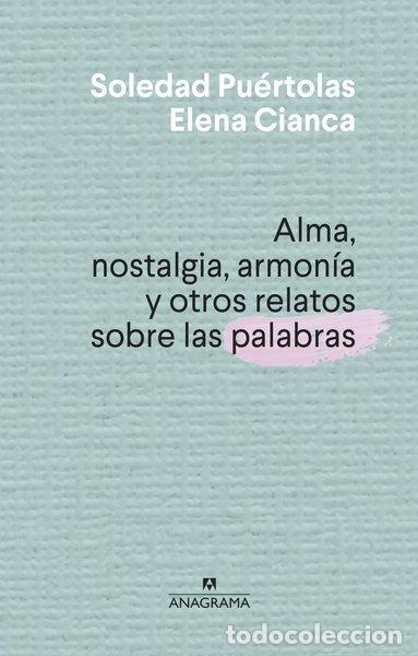 books: Alma, nostalgia, armon&iacute;a y otros relatos sobre las palabras- 9788433910004