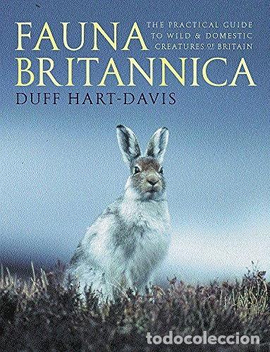 Libri di seconda mano: Fauna Britannica: The Practical Guide to Wild & Domestic Creatures of Britain- 9780297825326