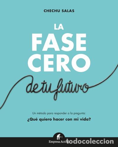 Libros: La fase cero de tu futuro- 9788492921966
