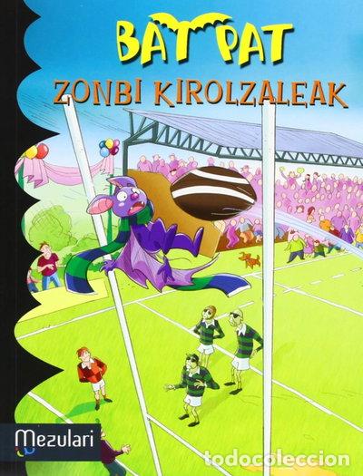 Libros: Bat Pat. Zonbi kirolzaleak- 9788427133396