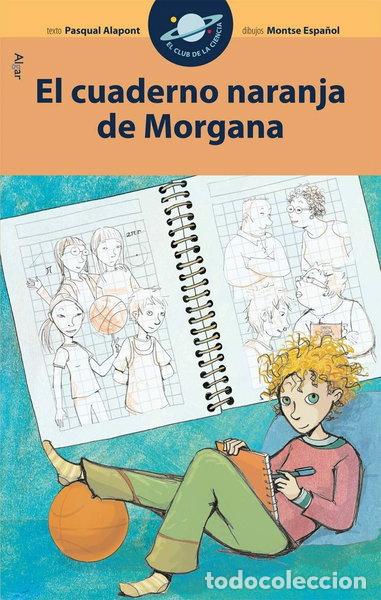 Libros: El cuaderno naranja de Morgana- 9788498451856