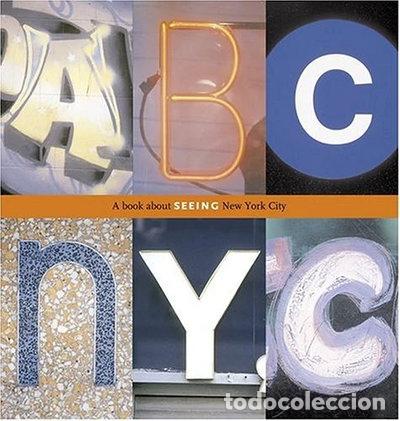 Libros: ABC NYC: A Book About Seeing New York City- 9780810958548