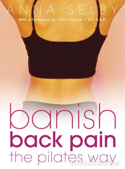 Libros: Banish Back Pain the Pilates Way- 9780007141265