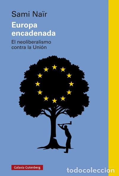 Libros: EUROPA ENCADENADA- 9788410317659