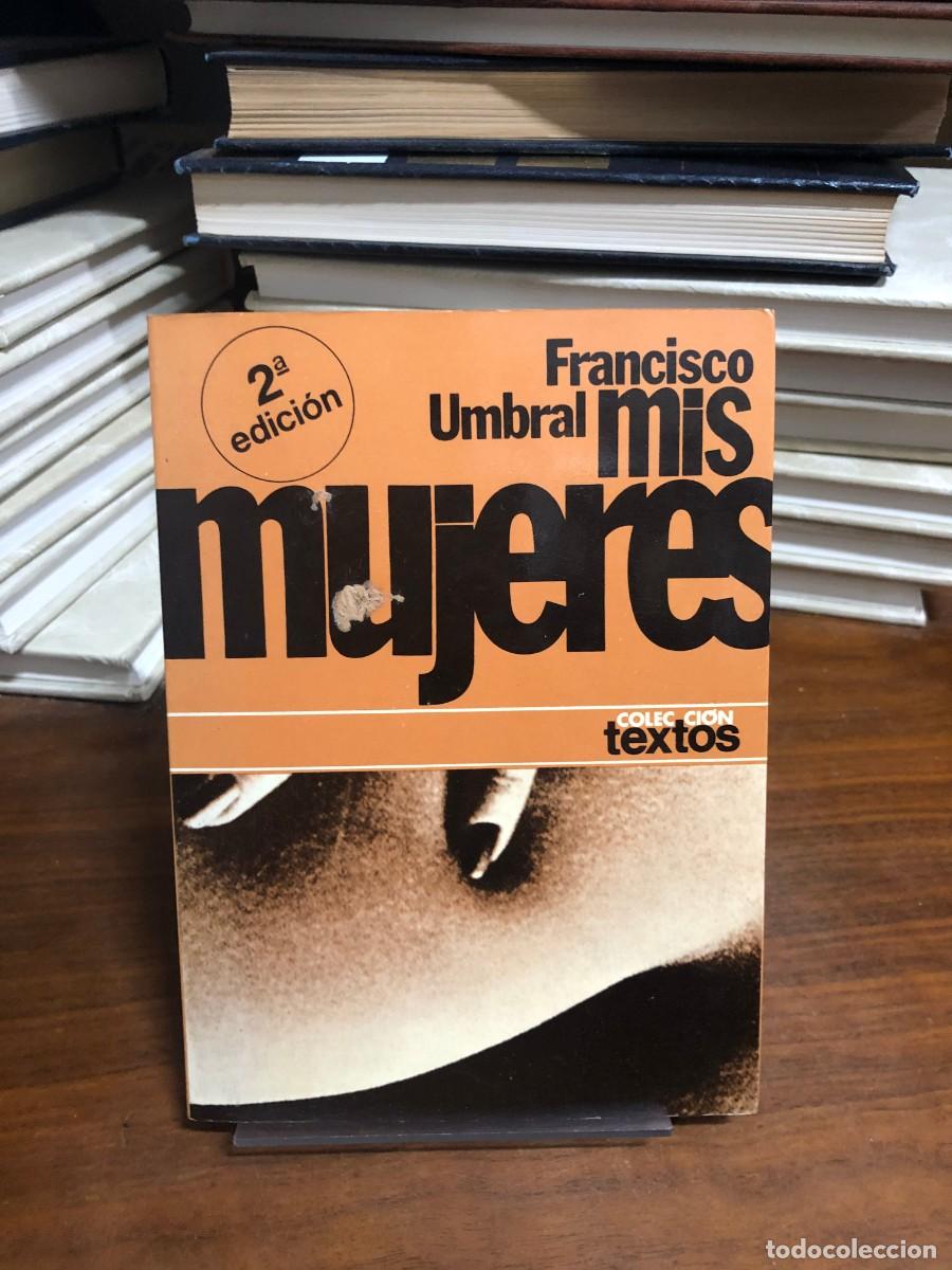 Libros: Mis mujeres Francisco Umbral