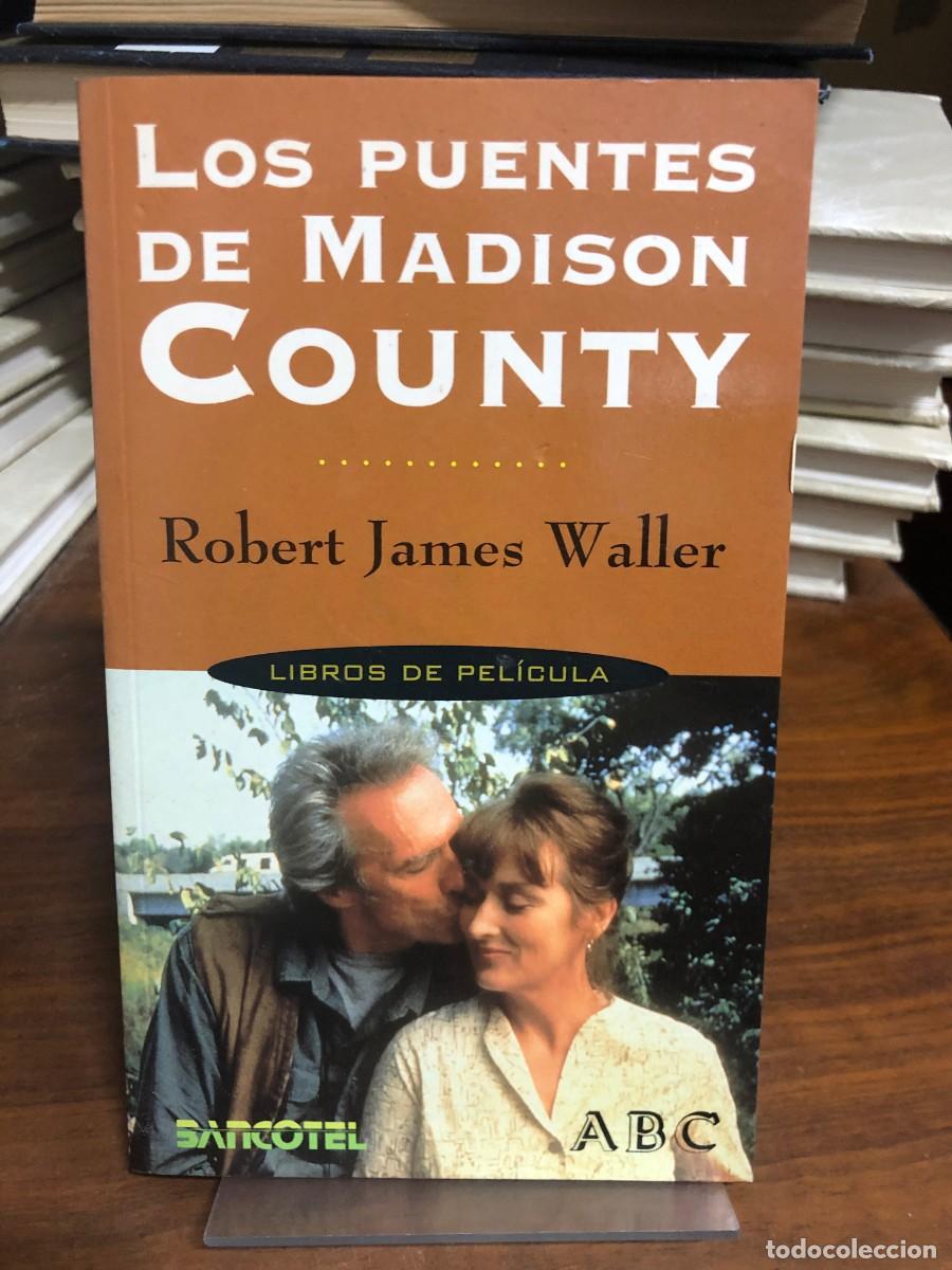 Libros: Los puentes de Madison County Robert James Waller