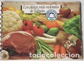 Libros: Los platos m&aacute;s redondos de Tulip&aacute;n- 9788472300279