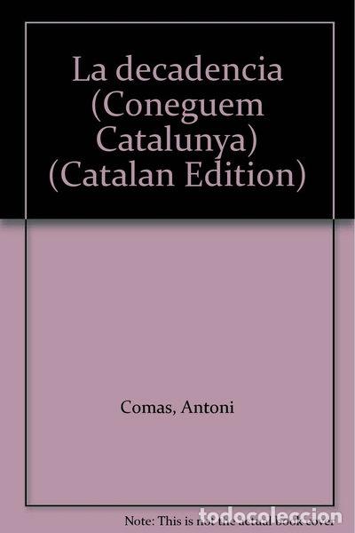Livres: La decad&egrave;ncia- 9788485709441