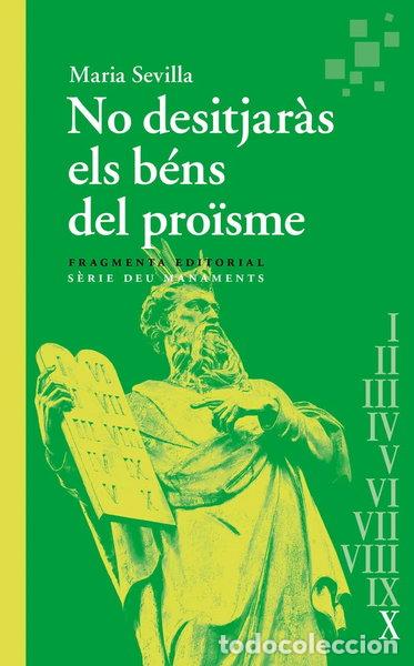 Libros: NO DESITJARAS ELS BENS DEL PRO&Oslash;SME- 9788410188068