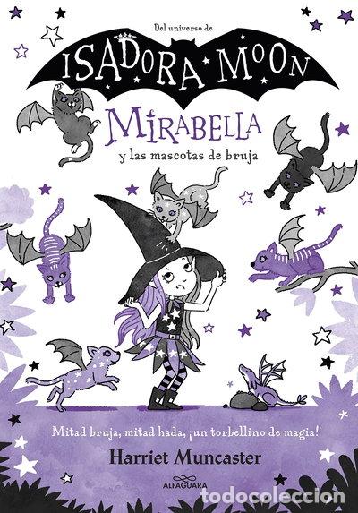 Libros: Mirabella y las mascotas de bruja- 9788418915901