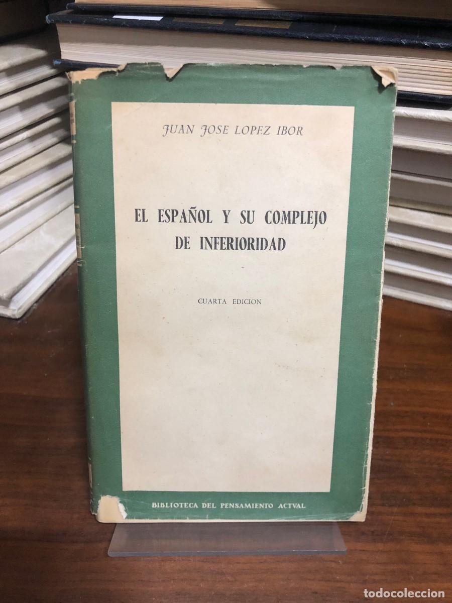 Libros: El espa&ntilde;ol y su complejo de inferioridad Juan Jos&eacute; L&oacute;pez Ibor