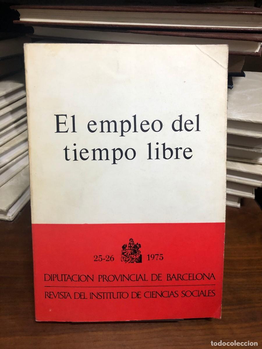 Libros: El empleo del tiempo libre Instituto de Ciencias Sociales (Dip. Barcelona)