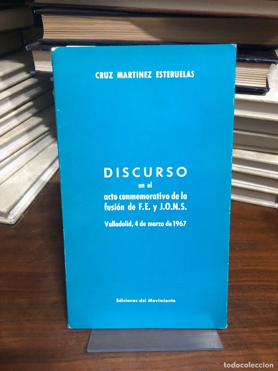 Libros: Discurso en el acto conmemorativo de la fusi&oacute;n de F.E. y J.O.N.S. Cruz Mart&iacute;nez Esteruelas