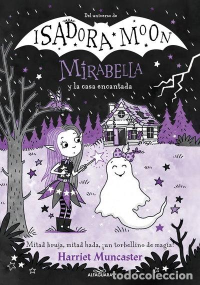 Libros: MIRABELLA 9 - MIRABELLA Y LA CASA ENCANTADA- 9788419688606