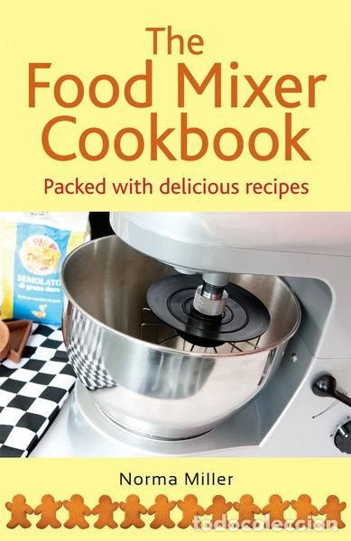 Libros: The Food Mixer Cookbook- 9780716022640