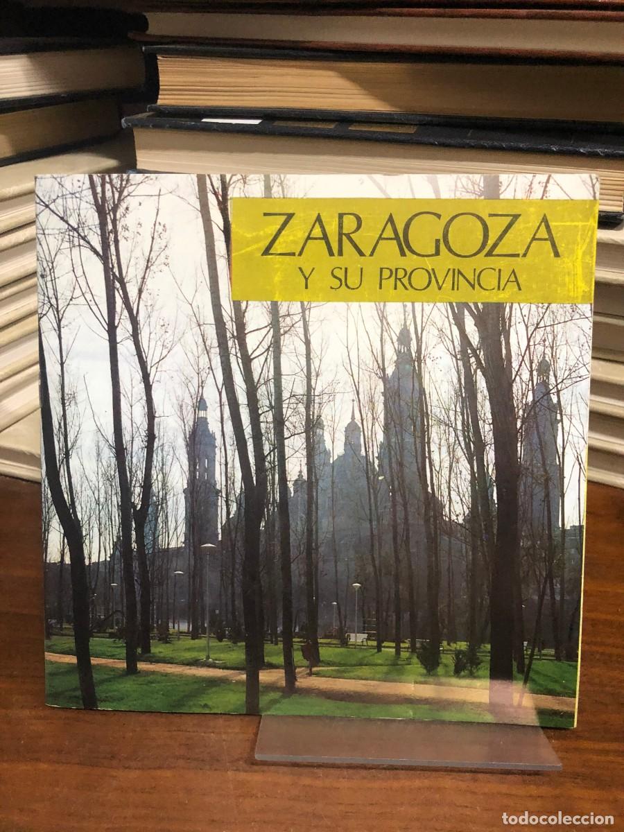 Libros: Zaragoza y su provincia Publicaci&oacute;n / Folleto tur&iacute;stico ilustrado