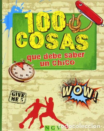 Libros: 100 Cosas Que Debe Saber Un Chico- 9783862338993