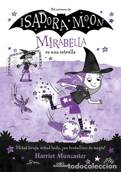 Libros: Mirabella 8 - Mirabella es una estrella- 9788419688118