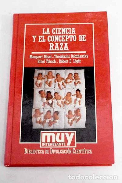 Libros: La ciencia y el concepto de raza- 9788476346938