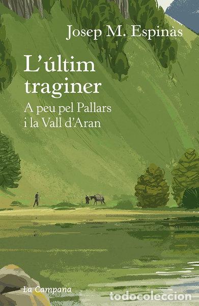 Libros: L'&uacute;ltim traginer- 9788418226274