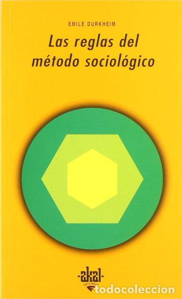 Libros: Las reglas del m&eacute;todo sociol&oacute;gico- 9788476002490