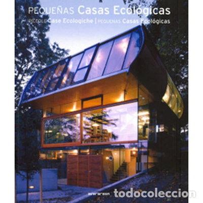Libros: Peque&ntilde;as Casas Ecol&oacute;gicas- 9783822840504