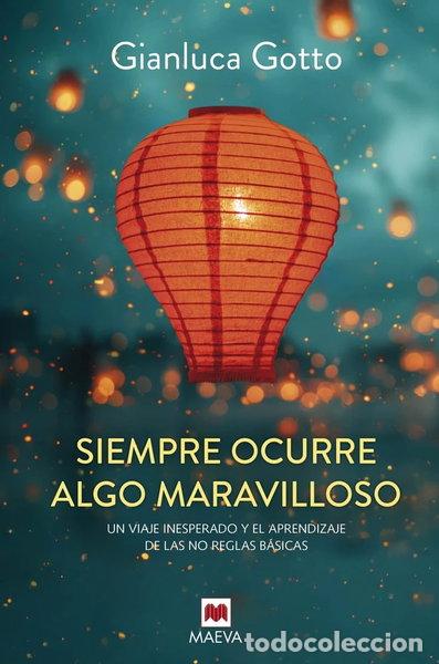 Libros: SIEMPRE OCURRE ALGO MARAVILLOSO- 9788410260917