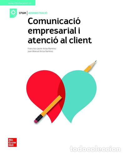 Libros: Comunicaci&oacute; empresarial i atenci&oacute; al client- 9788448624088