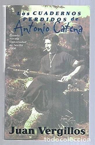 Libros: Los cuadernos perdidos de Antonio Catena- 9788466301695
