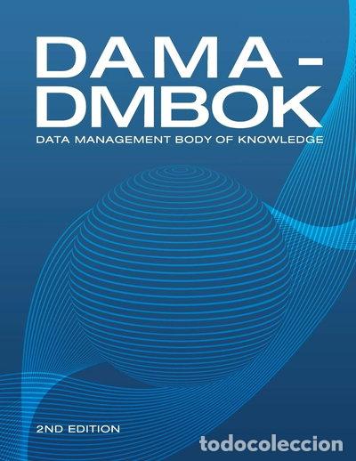 books: DAMA-DMBOK: Data Management Body of Knowledge- 9781634622349
