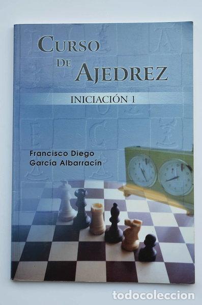 books: Curso de ajedrez iniciaci&oacute;n 1- 9788469986738