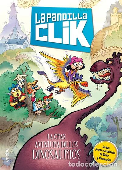Libros: La pandilla Clik 3: La gran aventura de los dinosaurios- 9788468315768