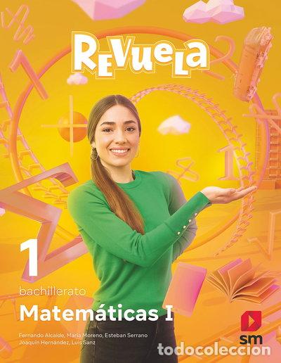 Libros: Matem&aacute;ticas I. 1 Bachillerato. Revuela- 9788411202206